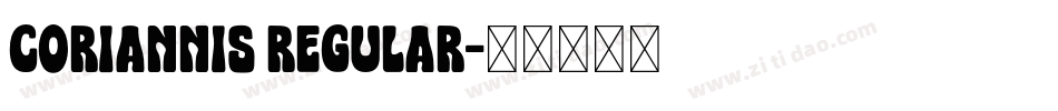 Coriannis Regular字体转换